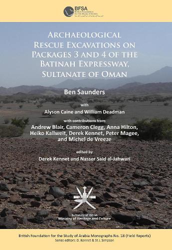 Бумажная книга «Archaeological rescue excavations on Packages 3 and 4 of the Batinah Expressway, Sultanate of Oman», автор Бен Сондерс - фото №1