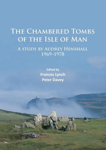 Бумажная книга «The Chambered Tombs of the Isle of Man: A study by Audrey Henshall 1971-1978», автор Одри Хеншолл - фото №1