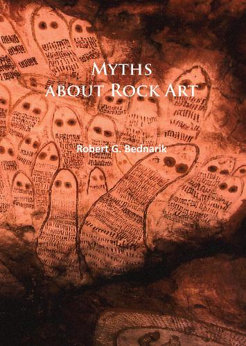 Бумажная книга «Myths about Rock Art», автор Роберт Г. Беднарик - фото №1