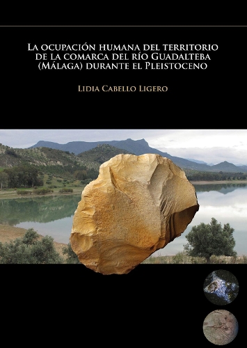 Бумажная книга «La ocupación humana del territorio de la comarca del río Guadalteba (Málaga) durante el Pleistoceno», автор Лидия Кабельо Лигеро - фото №1