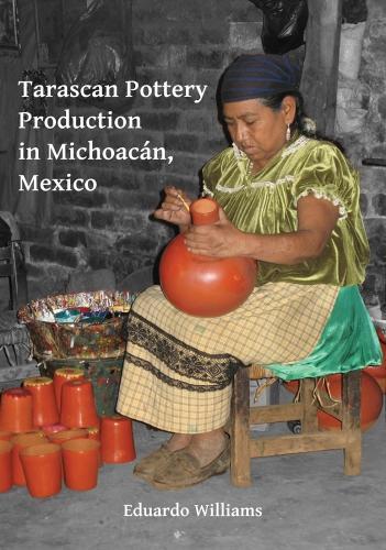 Бумажная книга «Tarascan Pottery Production in Michoacán, Mexico: An Ethnoarchaeological Perspective», автор Эдуардо Уильямс - фото №1