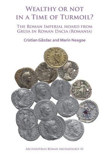 Бумажная книга «Wealthy or Not in a Time of Turmoil? The Roman Imperial Hoard from Gruia in Roman Dacia (Romania)», авторов Кристиан Газдак, Марин Нигоу - фото №1