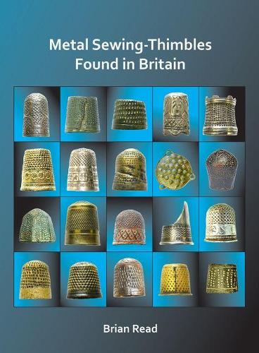 Бумажная книга «Metal Sewing-Thimbles Found in Britain», автор Брайан Рид - фото №1
