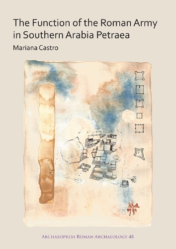 Паперова книга «The Function of the Roman Army in Southern Arabia Petraea», автор Маріана Кастро - фото №1