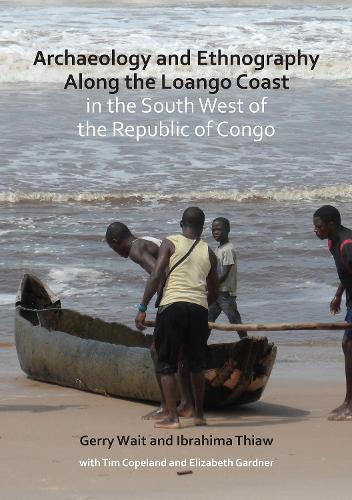 Бумажная книга «Archaeology and Ethnography Along the Loango Coast in the South West of the Republic of Congo», авторов Джерри Уэйт, Ибрагима Тиав - фото №1