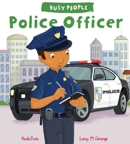 Бумажная книга «Busy People: Police Officer», автор Люси М. Джордж - фото №1