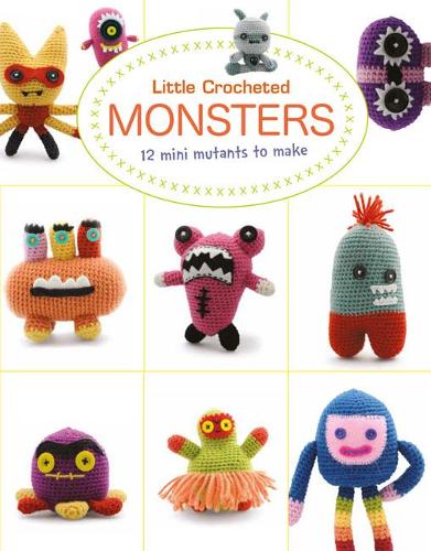 Паперова книга «Little Crochet Monsters: 12 Mini Mutants to Make», авторів Жозефіна Ван, Лан-Анх Буй - фото №1