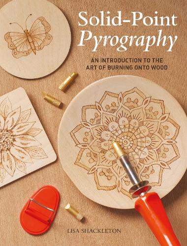 Бумажная книга «Solid-Point Pyrography: An Introduction to the Art of Burning onto Wood», автор Лиза Шеклтон - фото №1