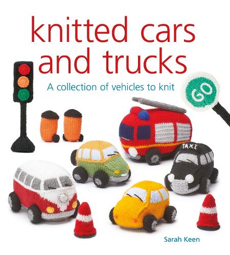 Паперова книга «Knitted Cars and Trucks: A Collection of Vehicles to Knit», автор Сара Кін - фото №1