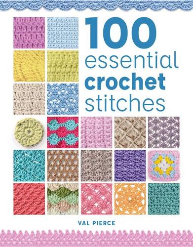 Паперова книга «100 Essential Crochet Stitches», автор Вел Пірс - фото №1