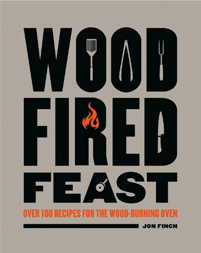 Бумажная книга «Wood-Fired Feast: Over 100 Recipes for the Wood-burning Oven», автор Джон Финч - фото №1