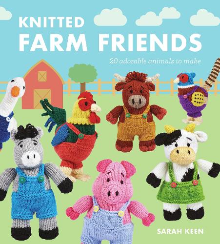 Паперова книга «Knitted Farm Friends: 20 Adorable Animals to Make», автор Сара Кін - фото №1
