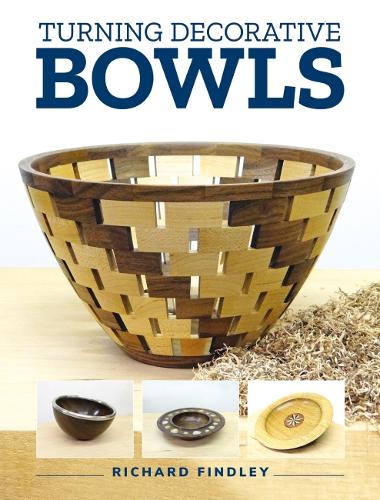 Паперова книга «Turning Decorative Bowls», автор Річард Фіндлі - фото №1