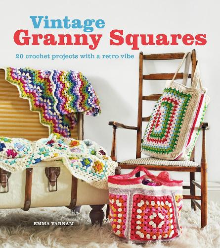 Бумажная книга «Vintage Granny Squares: 20 Crochet Projects with a Retro Vibe», автор Эмма Варнам - фото №1