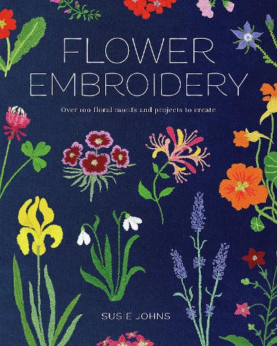 Паперова книга «Flower Embroidery: Over 100 Floral Motifs and Projects to Create», автор Сьюзі Джонс - фото №1