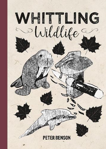 Паперова книга «Whittling Wildlife», автор Пітер Бенсон - фото №1