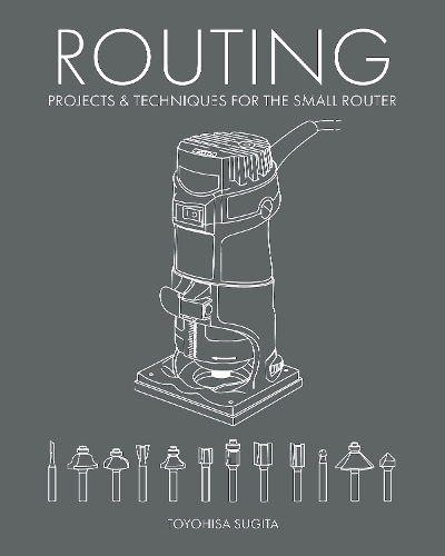 Паперова книга «Routing - Projects & Techniques for the Small Router», автор Тойохіса Сугіта - фото №1