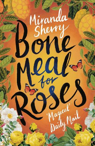 Паперова книга «Bone Meal for Roses», автор Міранда Шеррі - фото №1