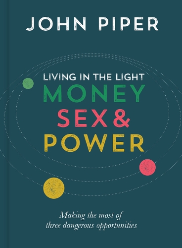 Бумажная книга «Living in the Light: Money, Sex and Power», автор Джон Пайпер - фото №1