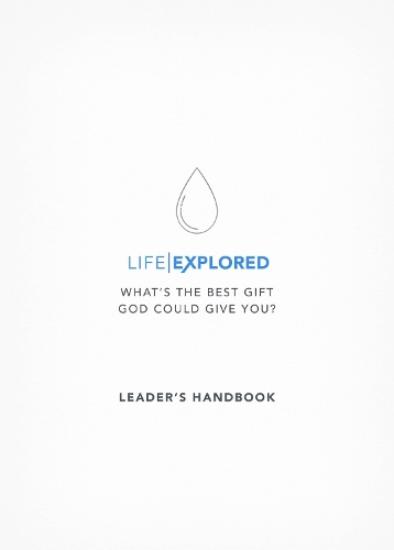 Бумажная книга «Life Explored Leader's Handbook: What's the best gift God could give you?», автор Нейт Морган Лок - фото №1