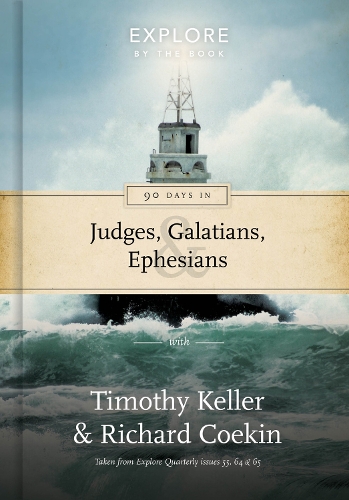 Бумажная книга «90 Days in Judges, Galatians & Ephesians: Guidance for the Christian life», авторов Ричард Кукин, Тимоти Келлер - фото №1