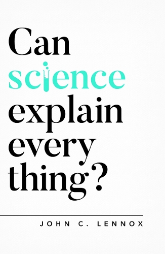 Паперова книга «Can Science Explain Everything?», автор Джон Леннокс - фото №1
