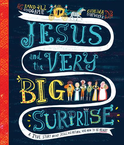 Бумажная книга «Jesus and the Very Big Surprise Storybook: A True Story about Jesus, His Return, and How to Be Ready», автор Рэндалл Гудгейм - фото №1