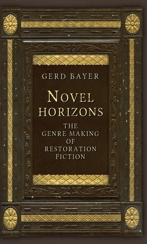 Бумажная книга «Novel Horizons: The Genre Making of Restoration Fiction», автор Герд Байер - фото №1