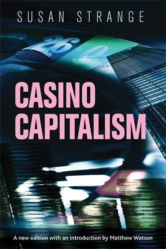 Паперова книга «Casino Capitalism: With an Introduction by Matthew Watson», автор Сюзан Стрендж - фото №1