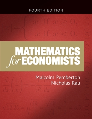 [object Object] «Mathematics for Economists: An Introductory Textbook, Fourth Edition», авторів Малкольм Пембертон, Ніколас Рау - фото №1
