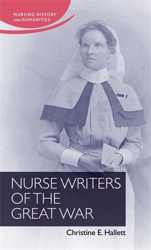 Паперова книга «Nurse Writers of the Great War», автор Крістін Галлетт - фото №1