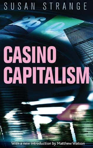 Паперова книга «Casino Capitalism: With an Introduction by Matthew Watson», автор Сюзан Стрендж - фото №1