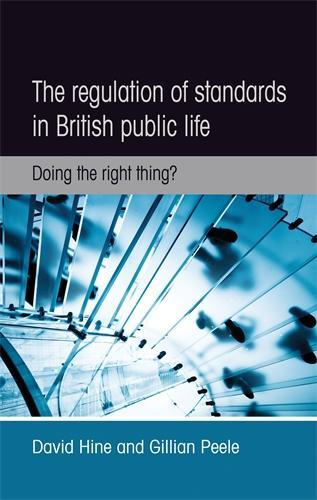 Бумажная книга «The Regulation of Standards in British Public Life: Doing the Right Thing?», автор Джиллиан Пил - фото №1