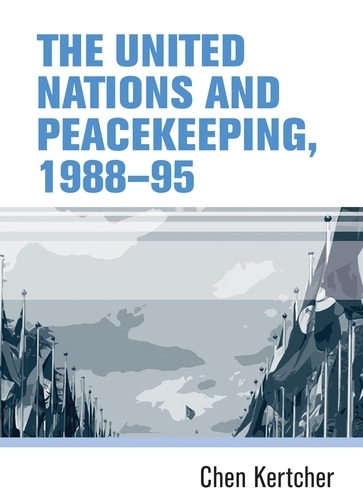 Бумажная книга «The United Nations and Peacekeeping, 1988–95», автор Чен Кертчер - фото №1