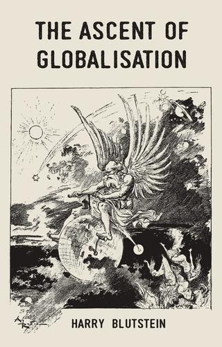 Бумажная книга «The Ascent of Globalisation», автор Гарри Блютштейн - фото №1