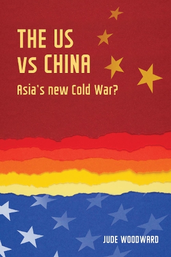 Бумажная книга «The Us vs China: Asia's New Cold War?», автор Джуд Вудворд - фото №1