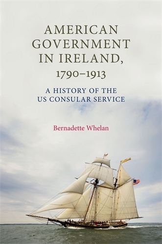 Бумажная книга «American Government in Ireland, 1790–1913: A History of the Us Consular Service», автор Бернадетт Уилан - фото №1