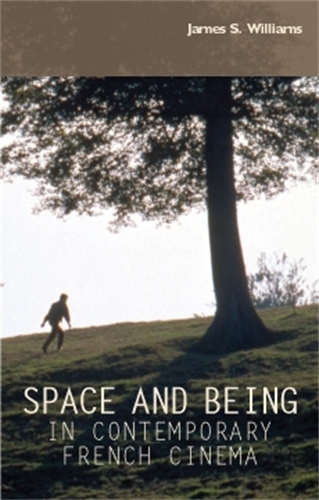 Бумажная книга «Space and Being in Contemporary French Cinema», автор Джеймс С. Уильямс - фото №1