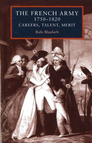 Бумажная книга «The French Army 1750–1820», автор Рэйф Блауфарб - фото №1