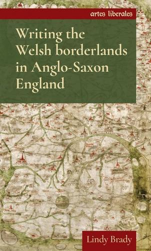 Бумажная книга «Writing the Welsh Borderlands in Anglo-Saxon England», автор Линди Брейди - фото №1