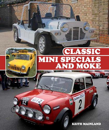 Паперова книга «Classic Mini Specials and Moke», автор Кіт Мейнленд - фото №1