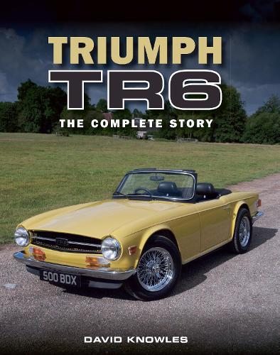 Паперова книга «Triumph TR6: The Complete Story», автор Девід Ноулз - фото №1