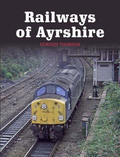 Бумажная книга «Railways of Ayrshire», автор Гордон Томсон - фото №1