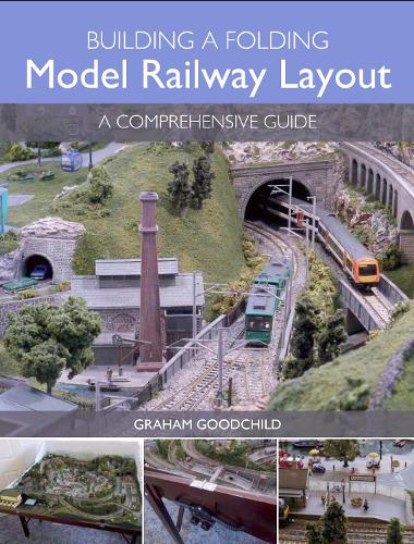 Паперова книга «Building a Folding Model Railway Layout: A Comprehensive Guide», автор Грем Гудчайлд - фото №1