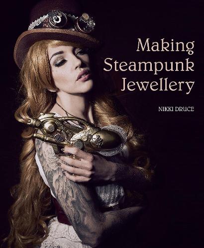 Бумажная книга «Making Steampunk Jewellery», автор Никки Друс - фото №1