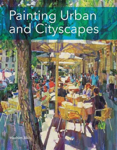 Бумажная книга «Painting Urban and Cityscapes», автор Хашим Акиб - фото №1