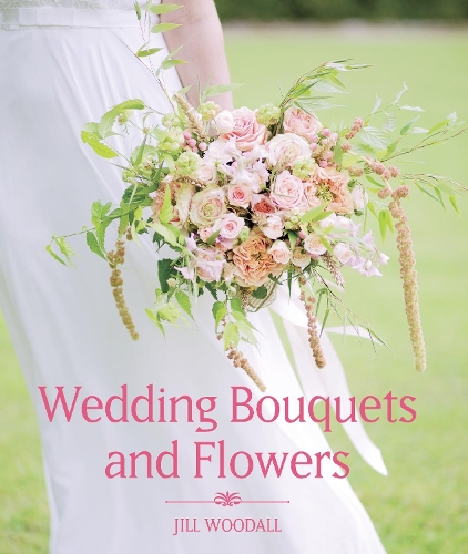 Бумажная книга «Wedding Bouquets and Flowers», автор Джилл Вудалл - фото №1