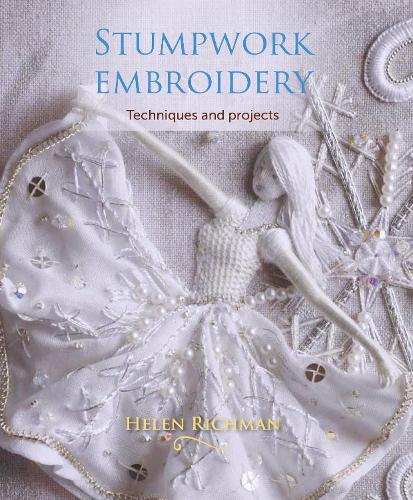 Паперова книга «Stumpwork Embroidery: Techniques and projects», автор Хелен Річман - фото №1