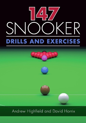 Паперова книга «147 Snooker Drills and Exercises», авторів Ендрю Хайфілд, Девід Хоррікс - фото №1