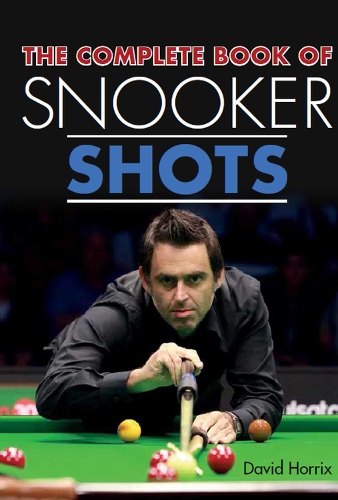 Бумажная книга «The Complete Book of Snooker Shots», автор Дэвид Хоррикс - фото №1